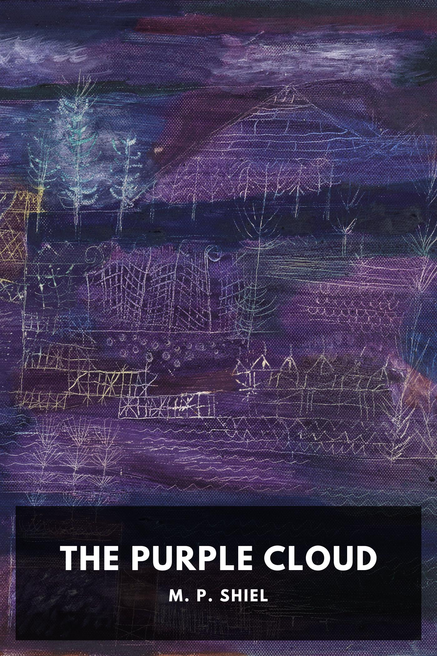 The Purple Cloud - M. P. Shiel